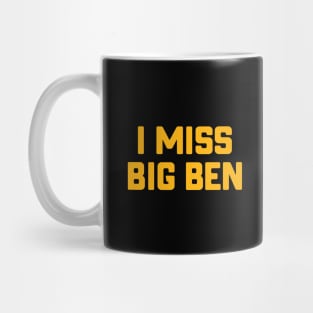 Pittsburgh Steelers - I Miss Big Ben Mug